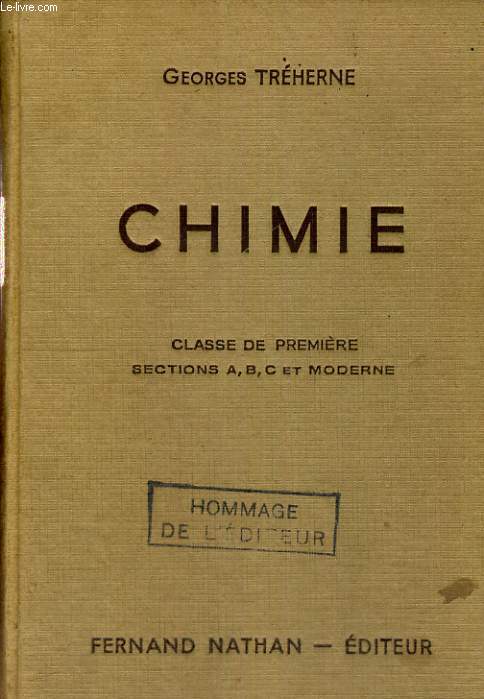 CHIMIE CLASSE DE PREMIERE SECTIONS A.B.C. ET MODERNE - NOUVEAUX PROGRAMMES