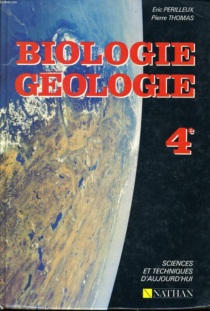 BIOLOGIE GEOLOGIE - SCIENCES ET TECHNIQUES D'AUJOURD'HUI - 4