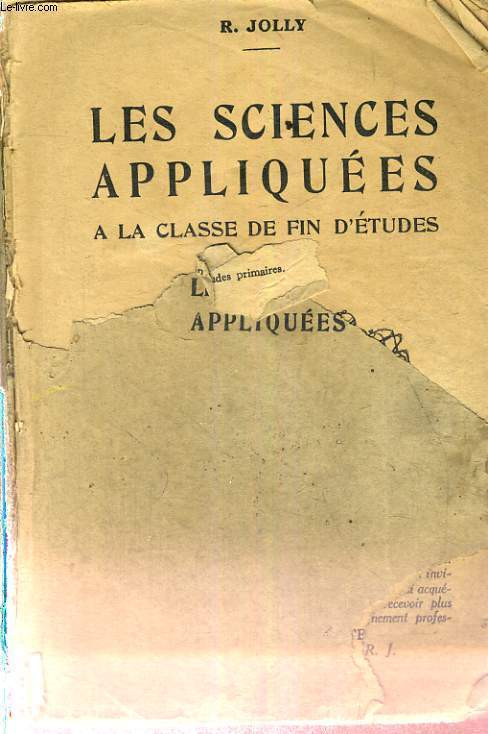 LES SCIENCES APPLIQUEES A LA CLASSE DE FIN D'ETUDES - CERTIFICAT D'ETUDES PRIMAIRES - NOUVEAUX PROGRAMMES ( 1947) ECOLES RURALES DE GARCONS