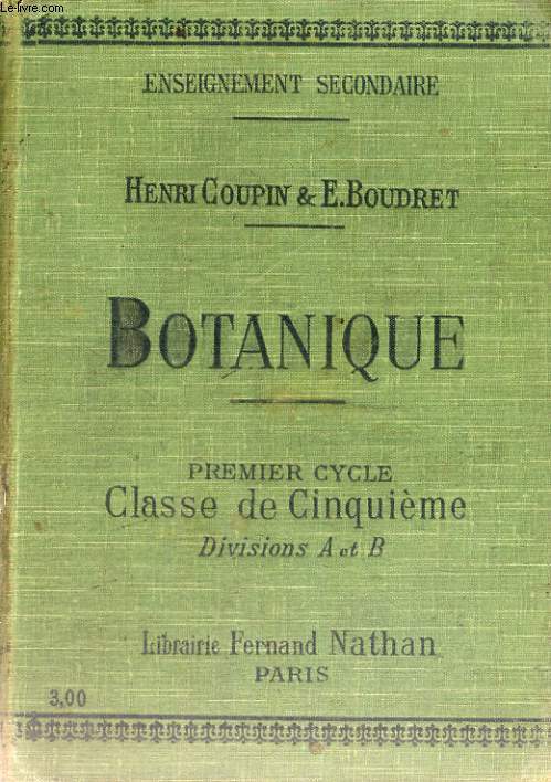 BOTANIQUE - ENSEIGNEMENT SECONDAIRE DES LYCEES ET COLLEGES PROGRAMME DE 1902 - PREMIER CYCLE DIVISIONS A ET B - CLASSE DE CINQUIEME