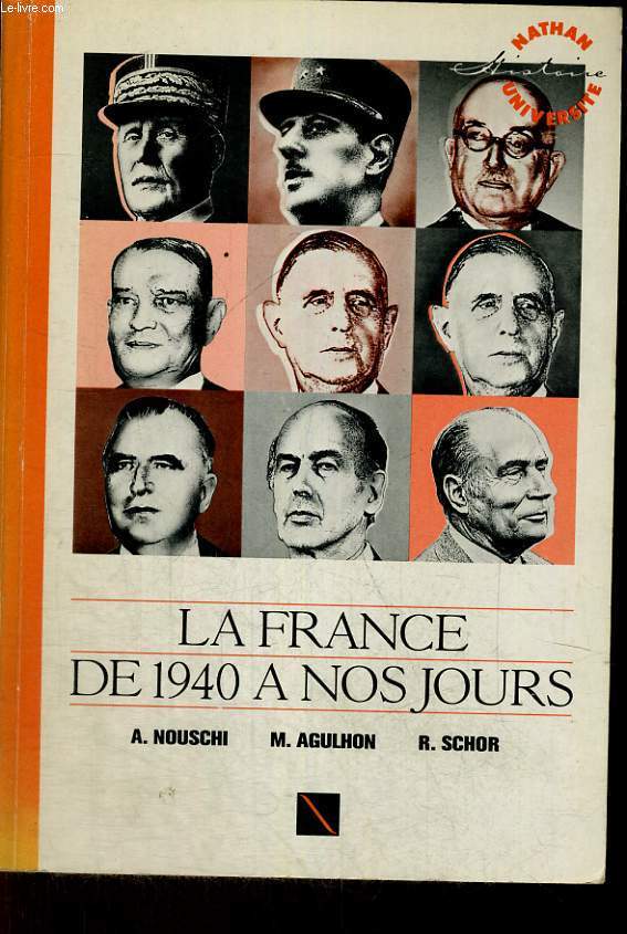 LA FRANCE DE 1940 A NOS JOURS - NOUVELLE EDITION MISE A JOUR ET AUGMENTEE