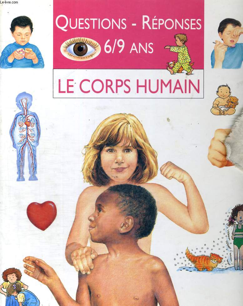 LE CORPS HUMAIN - QUESTIONS REPONSES 6/9 ANS
