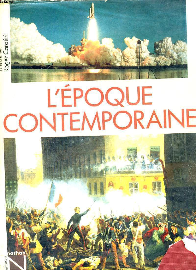 L'EPOQUE CONTEMPORAINE - HISTOIRE DU MONDE DE 1815 A 1983