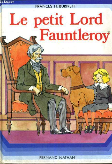 LE PETIT LORD FAUNTLEROY - A PARTIR DE 9/10 ANS.