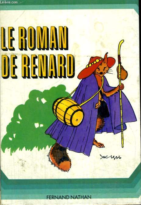 LE ROMAN DE RENARD - DE 9 A 13 ANS