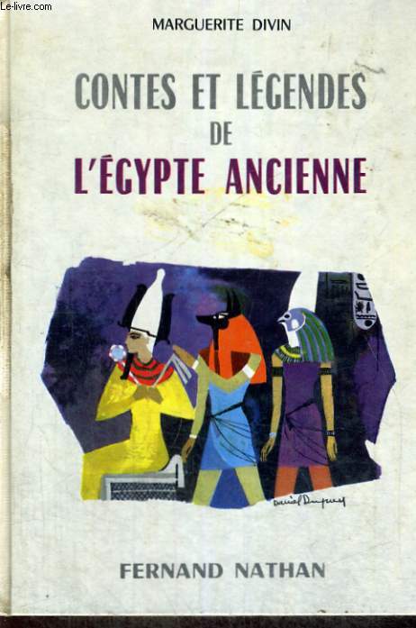 CONTES ET LEGENDES DE L'EGYPTE ANCIENNE - COLLECTION DES CONTES ET LEGENDES DE TOUS LES PAYS