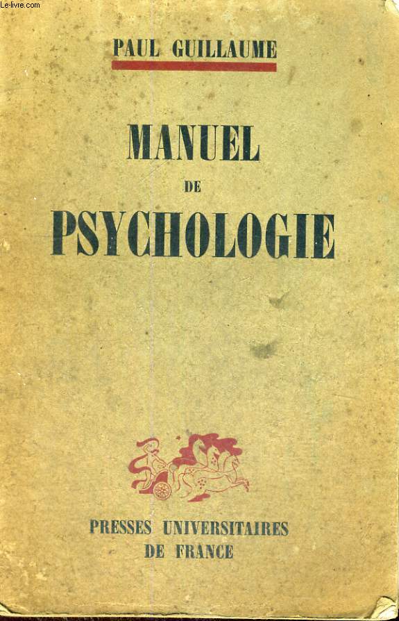 MANUEL DE PSYCHOLOGIE - NOUVELLE EDITION REVUE ET AUGMENTEE