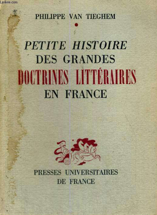 PETITE HISTOIRE DES GRANDES DOCTRINES LITTERAIRES EN FRANCE