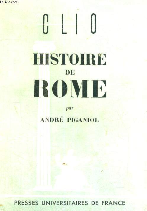 HISTOIRE DE ROME - CLIO INTRODUCTION AUX ETUDES HISTORIQUES