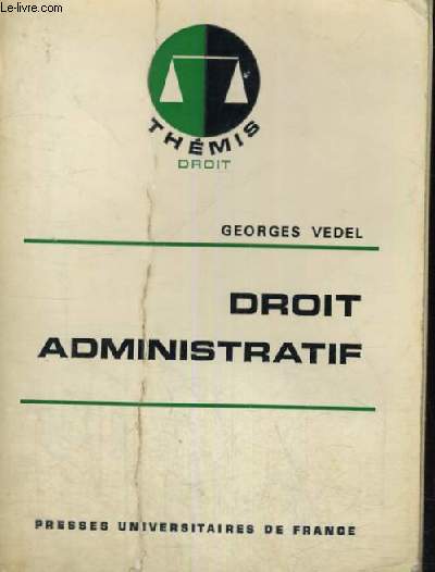 DROIT ADMINISTRATIF - THEMIS COLLECTION DIRIGEE PAR M. DUVERGER - DROIT