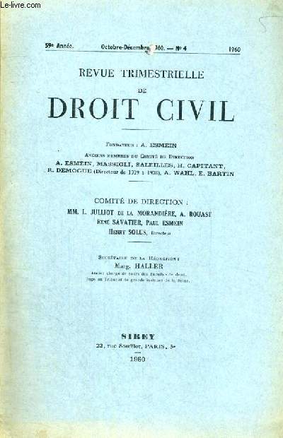 REVUE TRIMESTRIELLE DE DROIT CIVIL - 59 ANNEE - OCTOBRE-DECEMBRE 1960 - N4