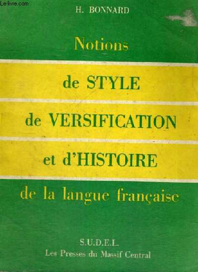NOTIONS DE STYLE DE VERSIFICATION ET D'HISTOIRE DE LA LANGUE FRANCAISE