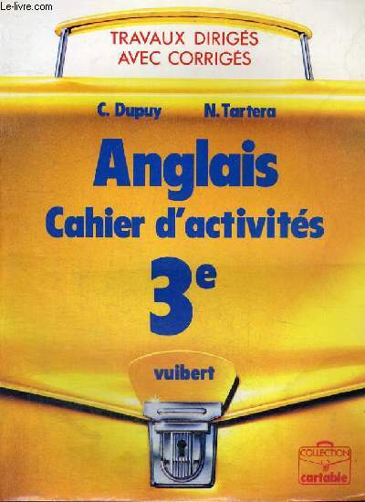 CAHIER D'ACTIVITES AVEC CORRIGES - ANGLAIS 3