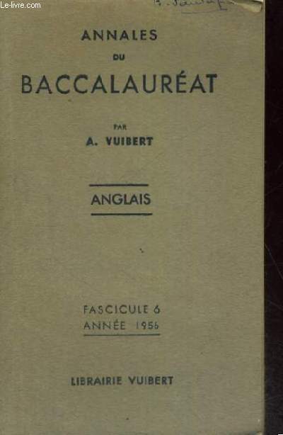 ANNALES DU BACCALAUREAT - ANGLAIS - FASCICULE 6 ANNEE 1956