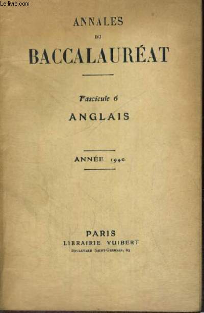 ANNALES CORRIGEES DU BACCALAUREAT - OUVRAGE EN ANGLAIS - ANGLAIS - FASCICULE 6 ANNEE 1940