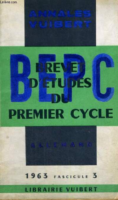 ANNALES VUIBERT - BREVET D'ETUDES DU PREMIER CYCLE - ALLEMAND - 1963 FASCICULE 3