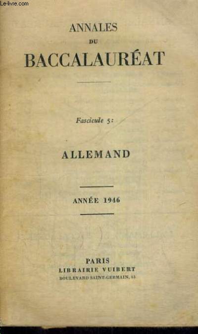 ANNALES DU BACCALAUREAT - FASCICULE 5 - ALLEMAND - ANNEE 1946
