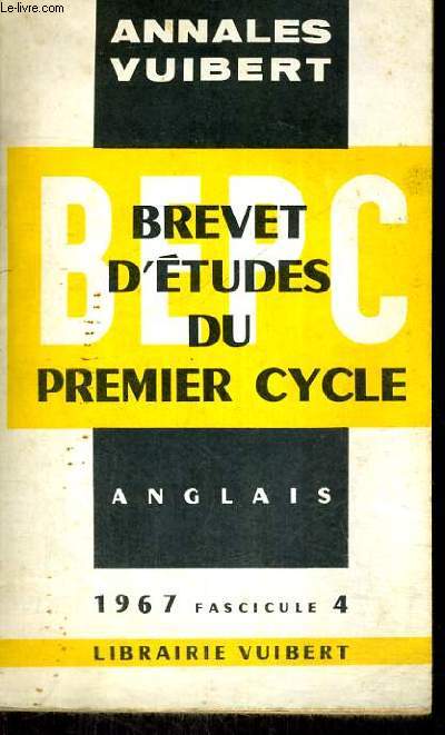ANNALES DU B.E.P.C. - ANGLAIS - ANNEE 1967 FASCICULE 4