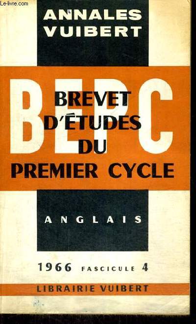 ANNALES DU B.E.P.C. - ANGLAIS - ANNEE 1966 FASCICULE 4