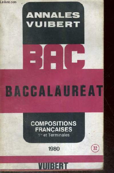 ANNALES VUIBERT CORRIGEES - BAC - BACCALAUREAT - COMPOSTIONS FRANCAISES - 1ER ET TERMINALES - 1980-81 - N 32