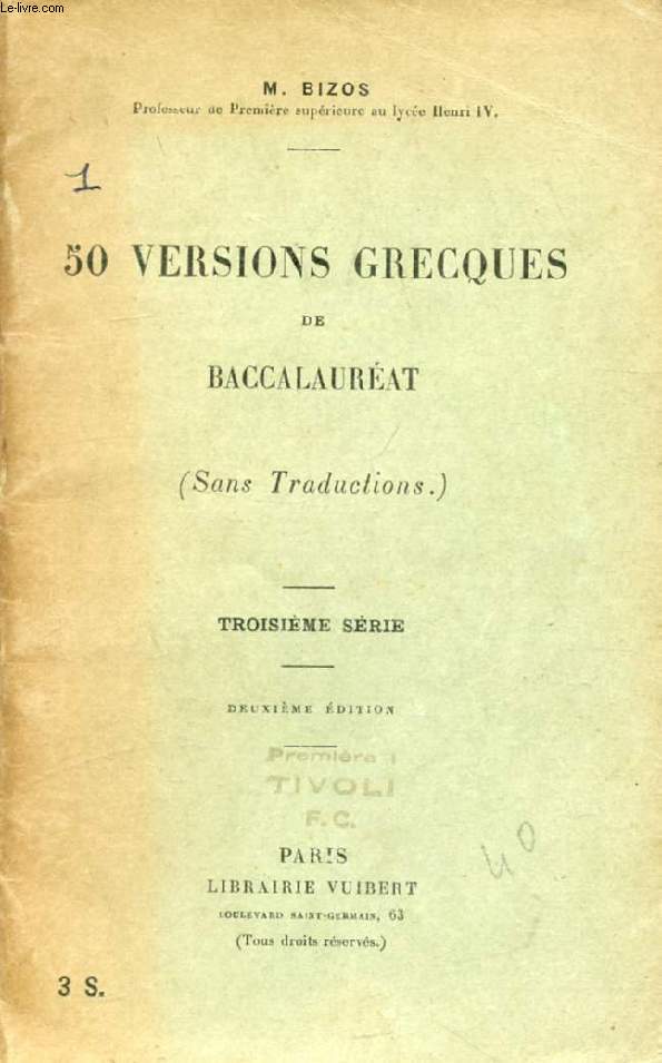 50 VERSIONS GRECQUES DE BACCALAUREAT, 3e SERIE (SANS TRADUCTIONS)