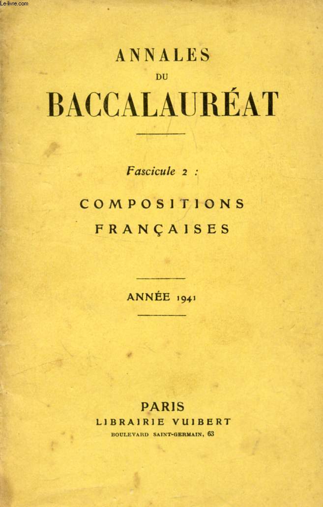 ANNALES DU BACCALAUREAT, FASC. 2, COMPOSITIONS FRANCAISES, 1941