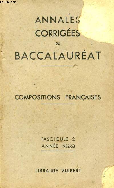 ANNALES CORRIGEES DU BACCALAUREAT, COMPOSITIONS FRANCAISES, FASC. 2, 1952-53