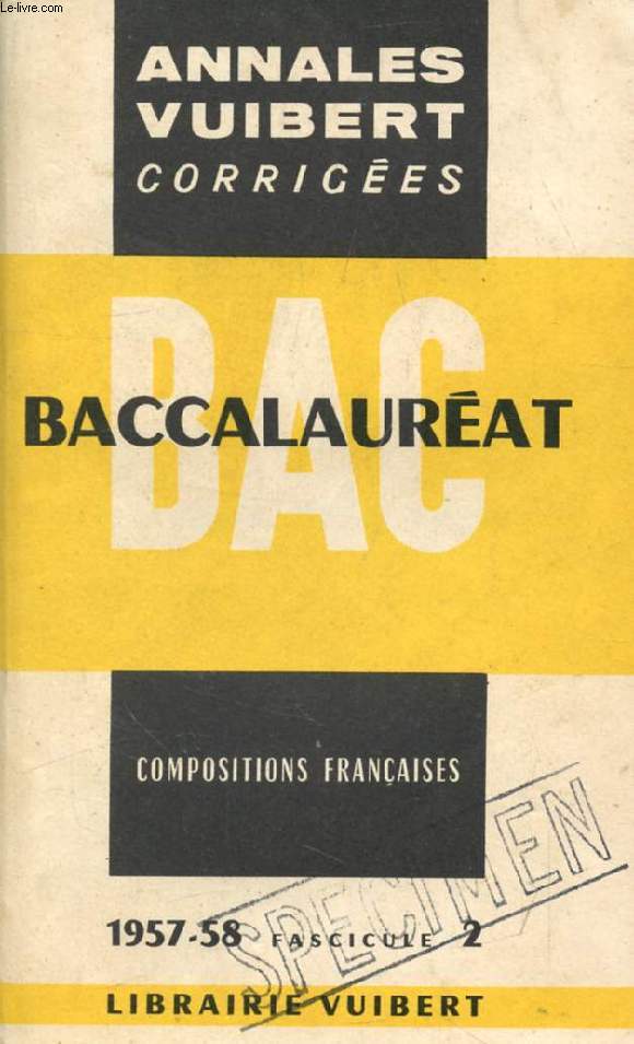 ANNALES CORRIGEES DU BACCALAUREAT, COMPOSITIONS FRANCAISES, FASC. 2, 1957-1958