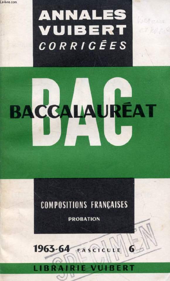 ANNALES CORRIGEES DU BACCALAUREAT, COMPOSITIONS FRANCAISES, FASC. 6, 1963-1964