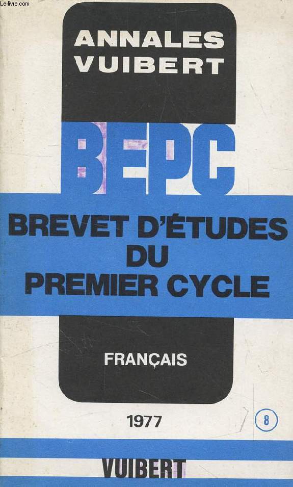 ANNALES DU BEPC, FRANCAIS, 1977