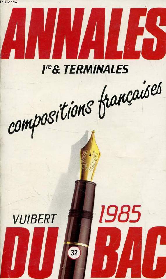 ANNALES DU BAC 1985, COMPOSITIONS FRANCAISES, 1re ET TERMINALES