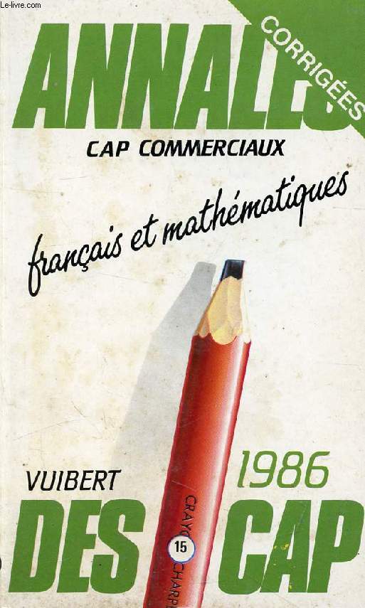 ANNALES CORRIGEES DES CAP, 1986, COMMERCIAUX FRANCAIS ET MATHEMATIQUES