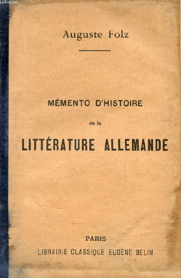 MEMENTO D'HISTOIRE DE LA LITTERATURE ALLEMANDE