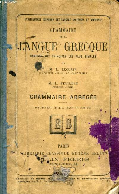 GRAMMAIRE DE LA LANGUE GRECQUE RAMENEE AUX PRINCIPES LES PLUS SIMPLES, GRAMMAIRE ABREGEE