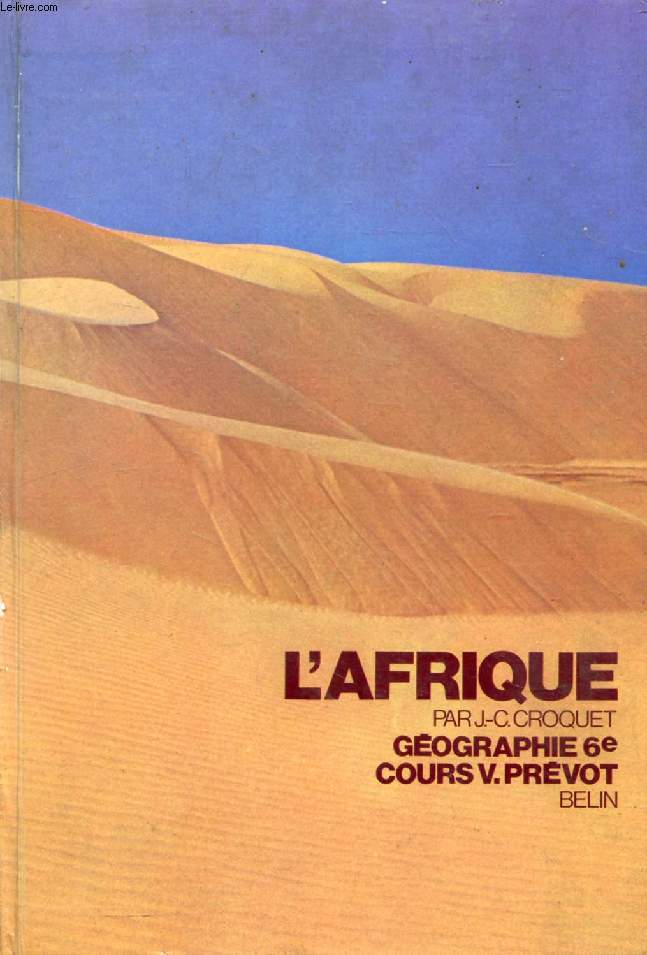 L'AFRIQUE, GEOGRAPHIE, CLASSE DE 6e