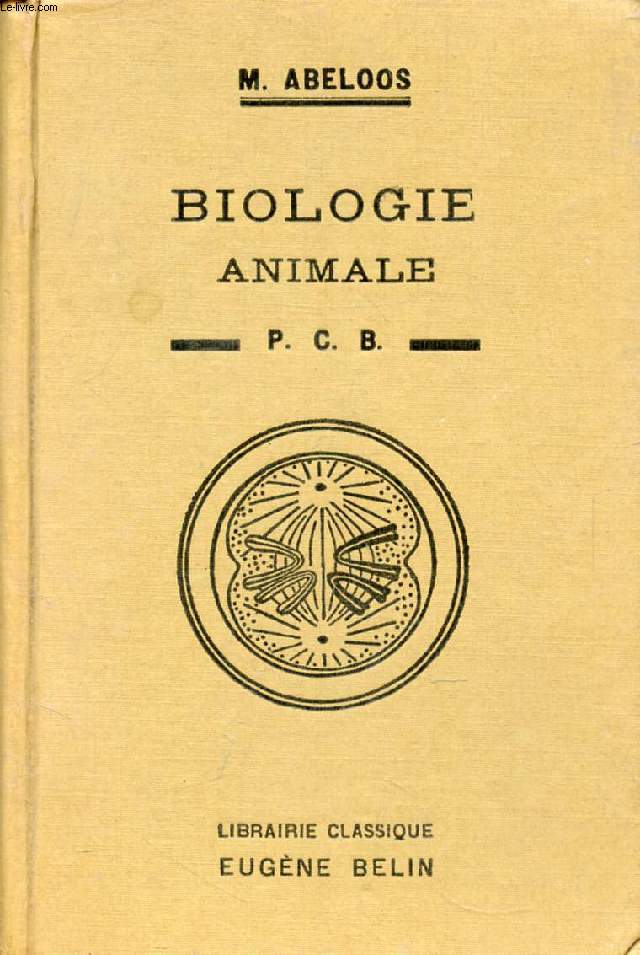 COURS DE BIOLOGIE ANIMALE A L'USAGE DES CANDIDATS AU P.C.B.