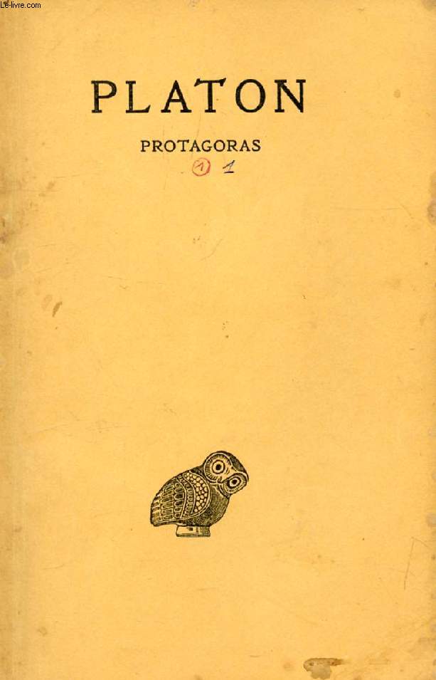 PLATON, OEUVRES COMPLETES, TOME III, 1re PARTIE, PROTAGORAS