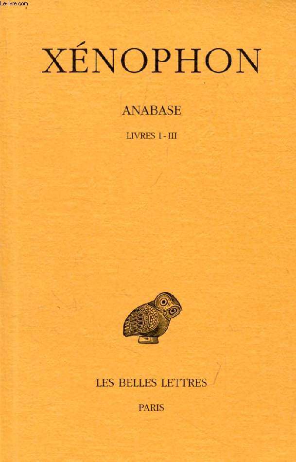 ANABASE, TOME I, LIVRES I-III