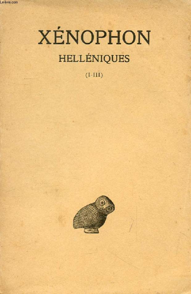 HELLENIQUES, TOME I (LIVRES I-III)