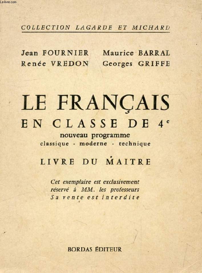 FRANCAIS EN CLASSE DE 4e, LIVRE DU MAITRE (COLLECTION LAGARDE ET MICHARD)