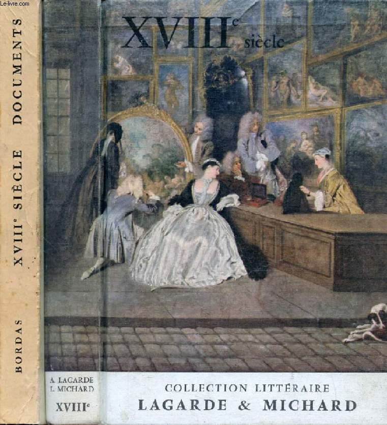 XVIIIe SIECLE, LES GRANDS AUTEURS FRANCAIS DU PROGRAMMES / DOCUMENTS (2 VOLUMES)