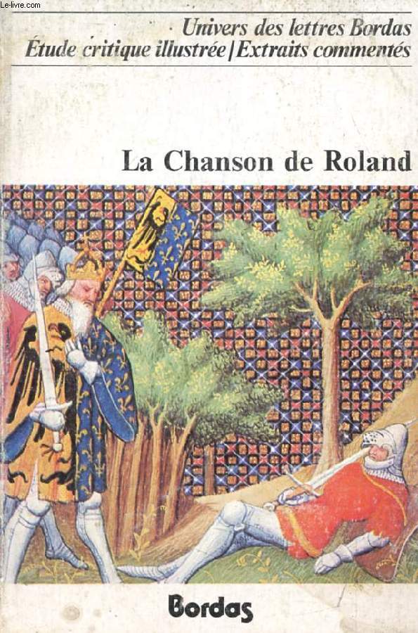 LA CHANSON DE ROLAND (EXTRAITS)