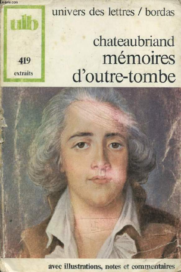 MEMOIRES D'OUTRE-TOMBE (EXTRAITS)