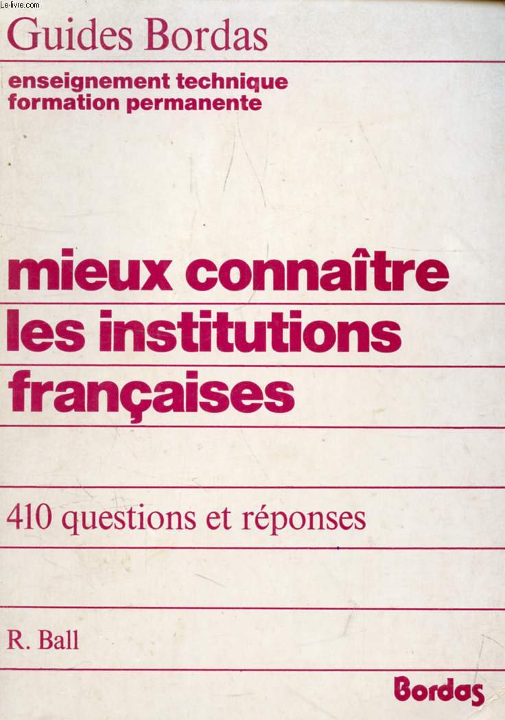 MIEUX CONNAITRE LES INSTITUTIONS FRANCAISES