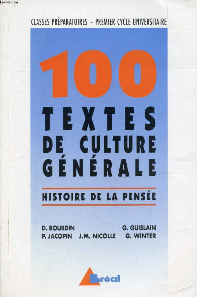 100 TEXTES DE CULTURE GENERALE, HISTOIRE DE LA PENSEE