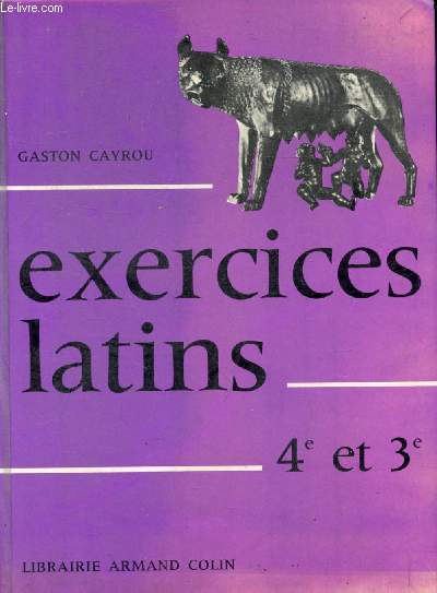 EXERCICES LATINS, CLASSES DE 4e ET DE 3e