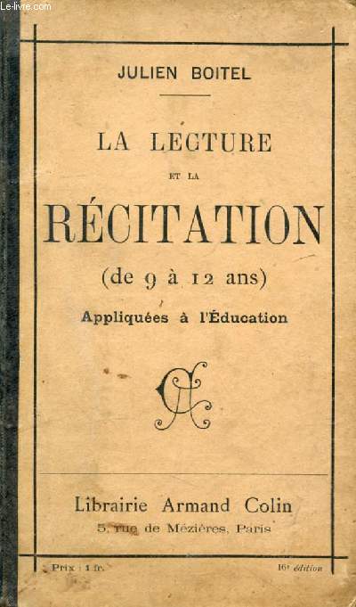 LA LECTURE ET LA RECITATION (9-12 ANS) APPLIQUEES A L'EDUCATION, RECUEIL ELEMENTAIRE