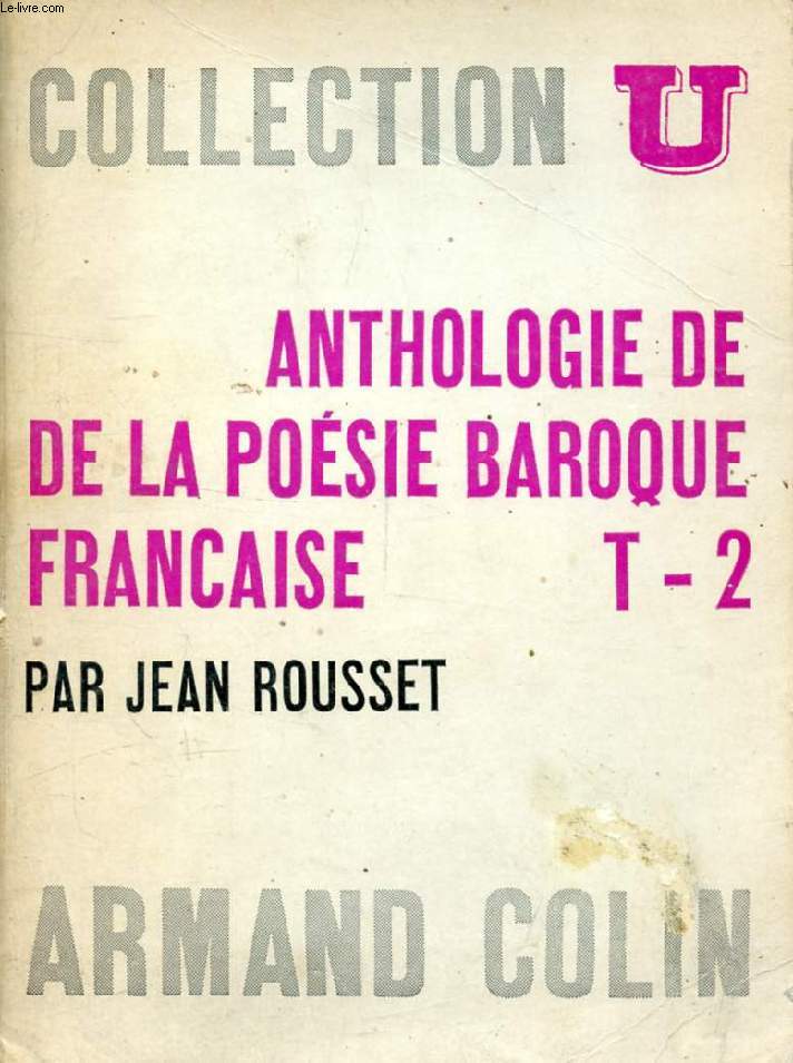 ANTHOLOGIE DE LA POESIE BAROQUE FRANCAISE, TOME 2