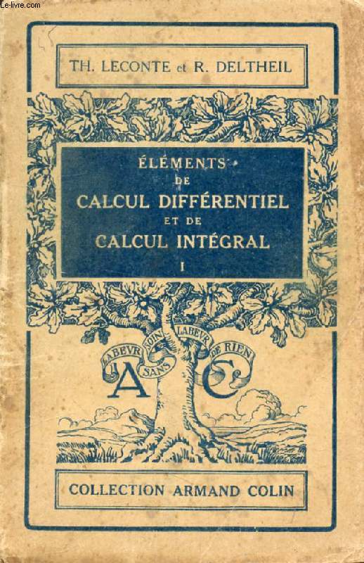ELEMENTS DE CALCUL DIFFERENTIEL ET DE CALCUL INTEGRAL, TOME I