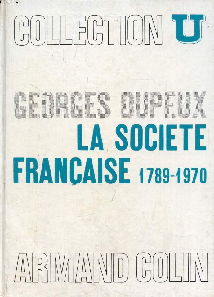 LA SOCIETE FRANCAISE, 1789-1970